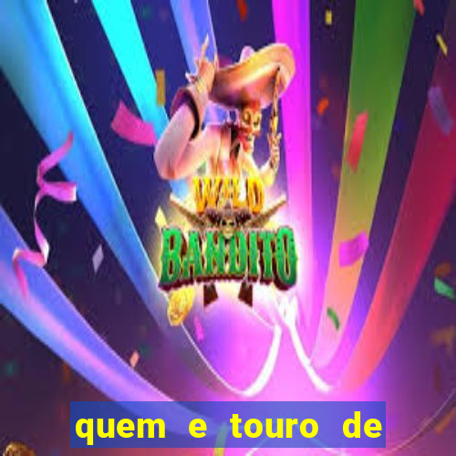 quem e touro de ouro vidente